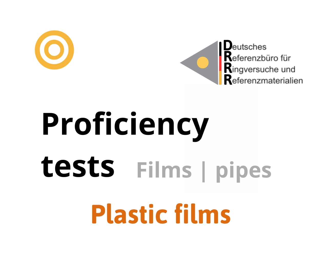 Thử nghiệm thành thạo (ISO 17043) Films - pipes trên nền mẫu Plastic films, Hãng DRRR, Đức